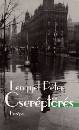 Lengyel Péter - Cseréptörés