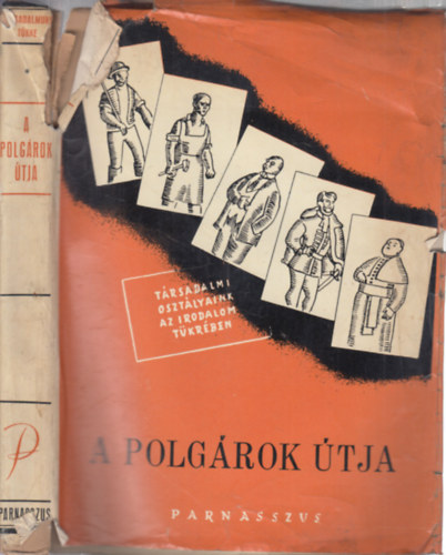 A polgárok útja - Társadalmi osztályaink az irodalom tükrében