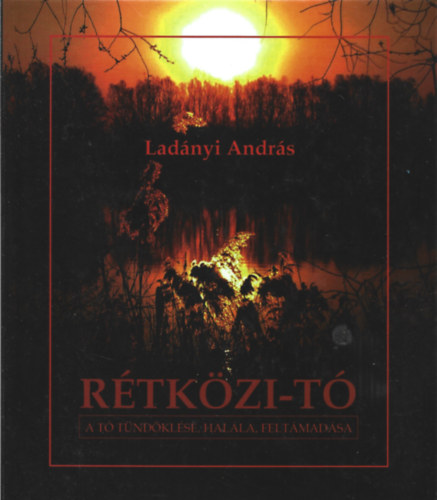 Ladányi András - Rétközi-tó