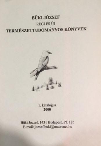 Bki Jzsef - Rgi s j termszettudomnyi knyvek - 1. katalgus (2000)