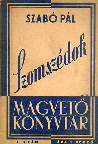 Szab� P�l - Szomsz�dok (kisreg�ny)