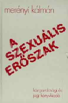 Merényi Kálmán - A szexuális erőszak