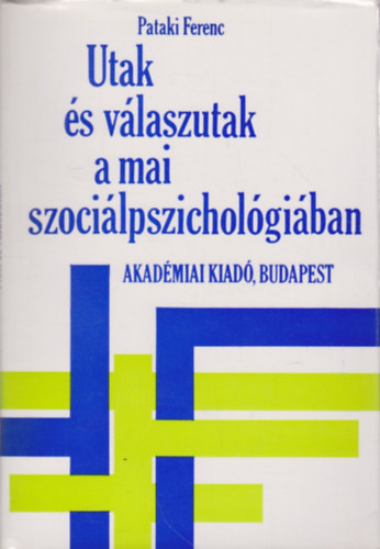 Pataki Ferenc - Utak s vlaszutak a mai szocilpszicholgiban