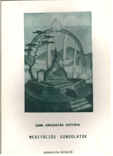 Lama Anagarika Govinda - Medit�ci�s gondolatok