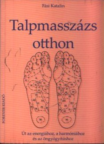 Josef Rau, Fási Katalin, Szencsák Júlia, Hanna Parrot Rác Bordás Laura - Talpmasszázs otthon + Kézkontroll (2 kötet)
