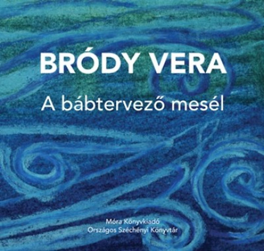 Brdy Vera - A bbtervez mesl