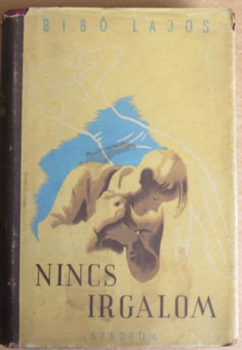 Bib� Lajos - Nincs irgalom