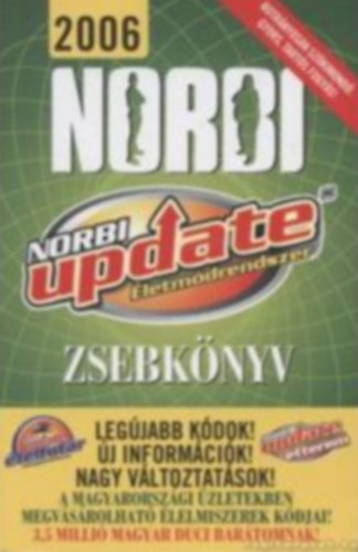 Schobert Norbert - Norbi Update �letm�drendszer Zsebk�nyv 2006 (Norbi update k�dk�nyv)