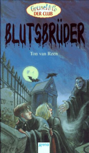 Ton van Reen - Blutsbr�der