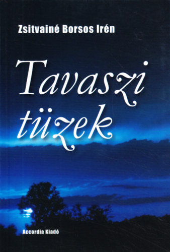 Zsitvain� Borsos Ir�n - Tavaszi t�zek