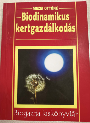 Mezei Ott�n� - Biodinamikus kertgazd�lkod�s