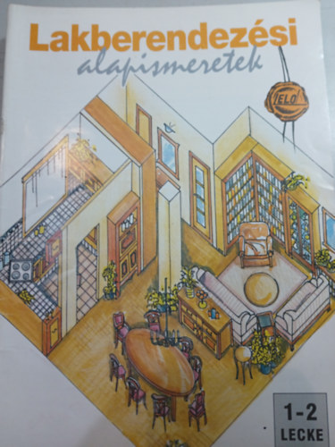 Lakberendezési alapismeretek 1-10 lecke 5 kötetben