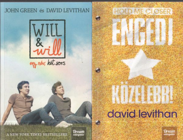 John Green David Levithan - 2 db. Dream v�logat�s: Engedj k�zelebb + Will and will - Egy n�v, k�t sors
