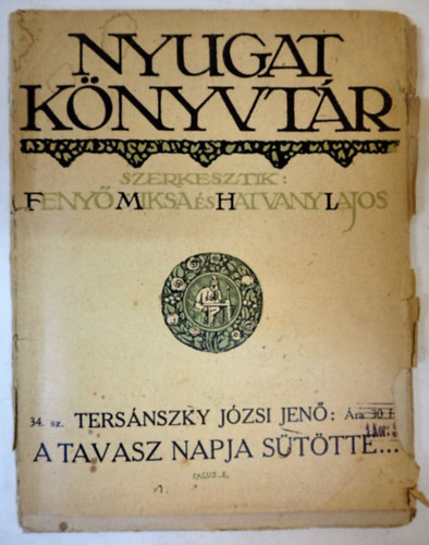 Ters�nszky J�zsi Jen� - A tavasz napja s�t�tte...(1912)