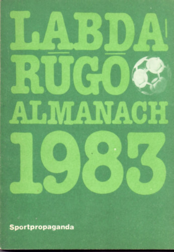 Hoffer József (szerk.) - Labdarúgó Almanach - 1983