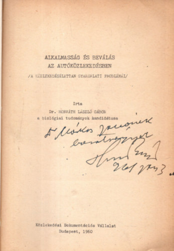 Dr. Horv�th L�szl� G�bor - Alkalmass�g �s bev�l�s az aut�k�zleked�sben