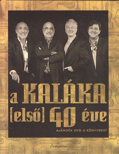 Takcs M. Jzsef  (szerk.); Horvth Bence (szerk.); Lettner Krisztina (szerk.) - A Kalka (els) 40 ve...- DVD nlkl