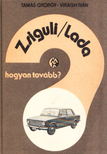 Vir�gh Istv�n Tam�s Gy�rgy - Zsiguli / Lada