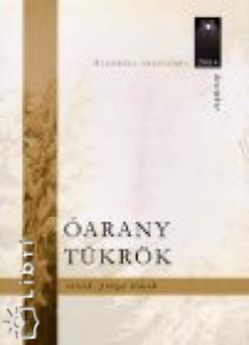 Óarany tükrök
