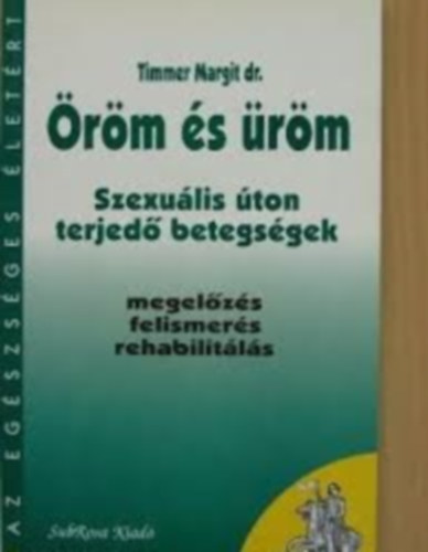 Dr. Timmer Margit - Szexulis ton terjed betegsgek