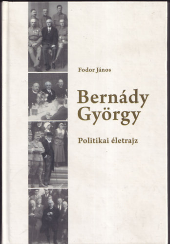 Fodor J�nos - Bern�dy Gy�rgy (politikai �letrajz)