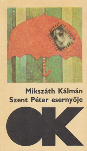 Mikszth Klmn - Szent Pter esernyje