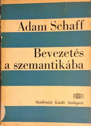 Adam Schaff - Bevezet�s a szemantik�ba
