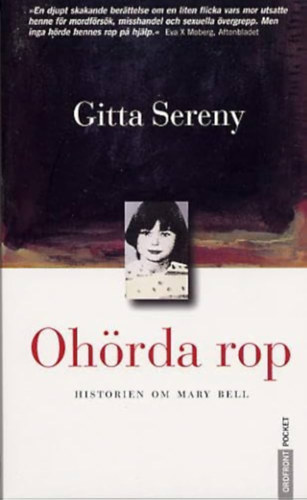 Gitta Sereny - Ohorda Rop, Historien om Mary Bell