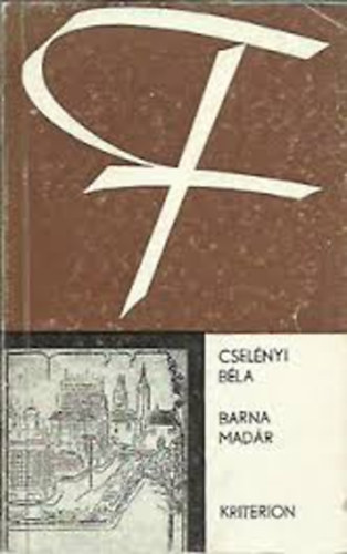 Cselényi Béla - Barna madár