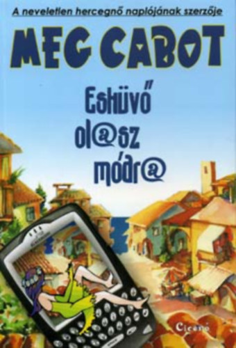 Meg Cabot - Esküvő olasz módra