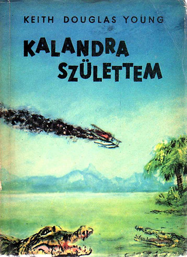 Keith Douglas Young - Kalandra sz�lettem