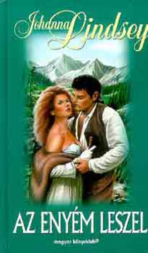 Johanna Lindsey - Az eny�m leszel