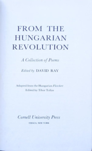 David Ray  (edited) - From the Hungarian Revolution - A Collection of Poems