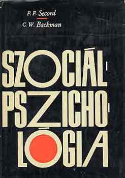 P. F. Secord; C. W. Backman - Szoci�lpszichol�gia