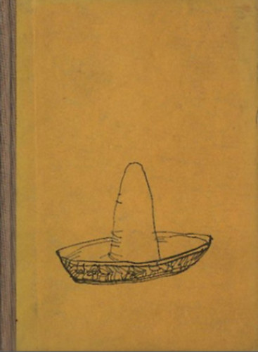 Dkny Andrs - Mexiki legnyek