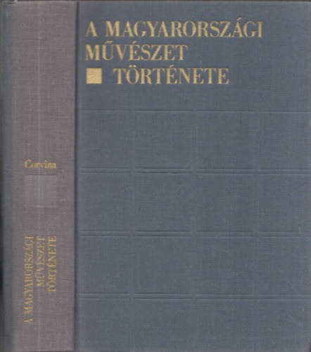 Dercsnyi Dezs; Zdor Anna  (szerkesztk) - A magyarorszgi mvszet trtnete - szvegktet