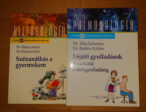 Dr. Dr. Tóta Julianna, Balikó Zoltán Bittera-Dr. Kadocsa - 2 könyv a légúti megbetegedéssekről: Szénanáthás a gyerekem + Légúti gyulladások