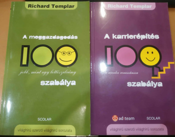 Richard Templar - 2 db A meggazdagod�s 100 szab�lya + A karrier�p�t�s 100 szab�lya