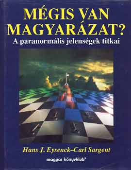Hans J.-Sargent, Carl Eysenck - M�gis van magyar�zat?