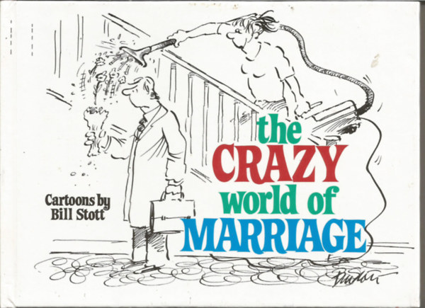 The crazy world of marriage
