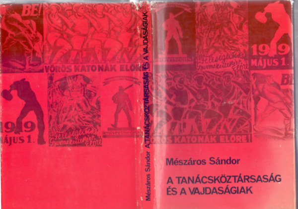 Mszros Sndor - A Tancskztrsasg s a vajdasgiak (Fekete-fehr kpmellkletekkel)