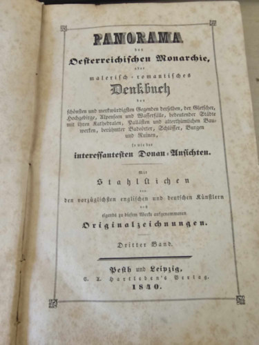 Panorama der �sterreichischen Monarchie, oder malerisch-romantisches Denkbuch der... (Panor�ma az Osztr�k Monarchi�r�l)
