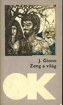 Jean Giono - Zeng a vil�g