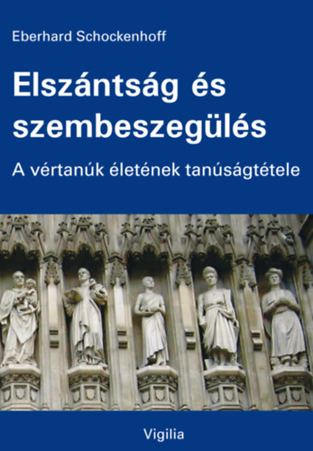 Eberhard Schockenhoff - Elszntsg s szembeszegls