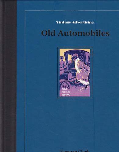 Norman Clark - Vintage Advertising Old Automobiles
