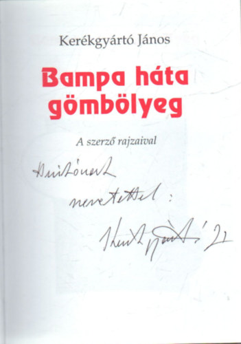 Ker�kgy�rt� J�nos - Bampa h�ta g�mb�lyeg