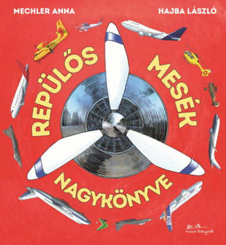 Hajba Lszl Mechler Anna - Repls mesk nagyknyve