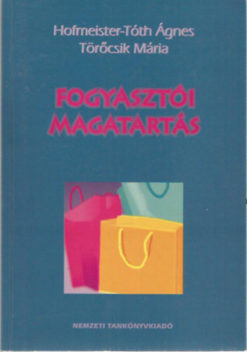 Hofmeister-Tth gnes - Trcsik Mria - Fogyaszti magatarts