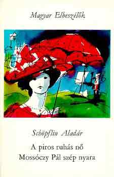 Schpflin Aladr - A piros ruhs n - Mossczy Pl szp nyara