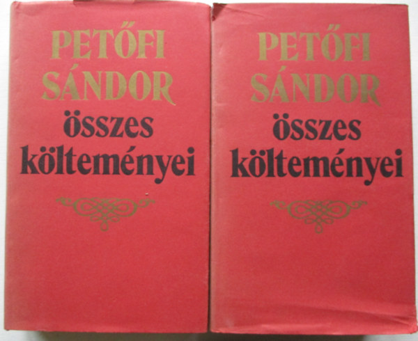 Pet�fi S�ndor - Pet�fi S�ndor �sszes k�ltem�nyei I-II.